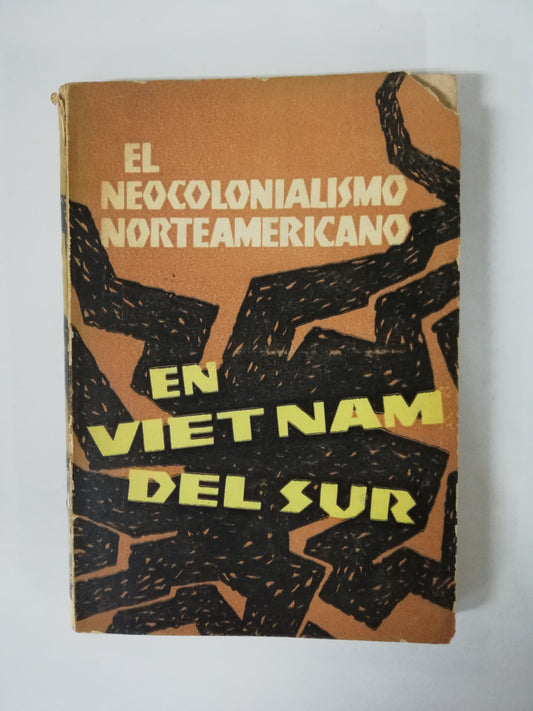 EL NEOCOLONIALISMO NORTEAMERICANO EN VIETNAM DEL SUR - HUONG NAM