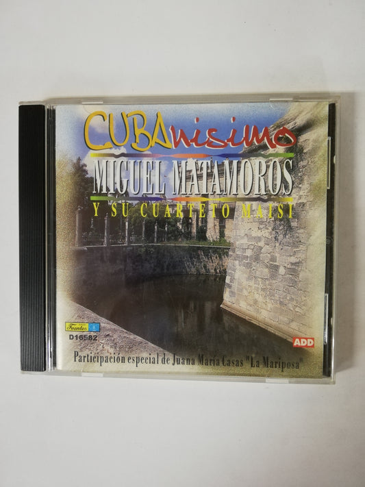 CD MIGUEL MATAMOROS Y SU CUARTETO MAISI - CUBANISIMO - PARTICIPACIÓN ESPECIAL DE JUANA MARIA CASAS "LA MARIPOSA"