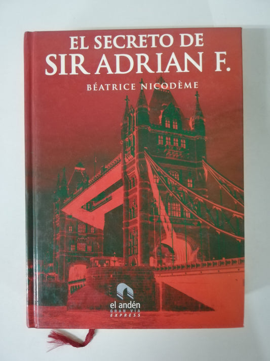 EL SECRETO DE SIR ADRIAN F. - BÉATRICE NICODÉME