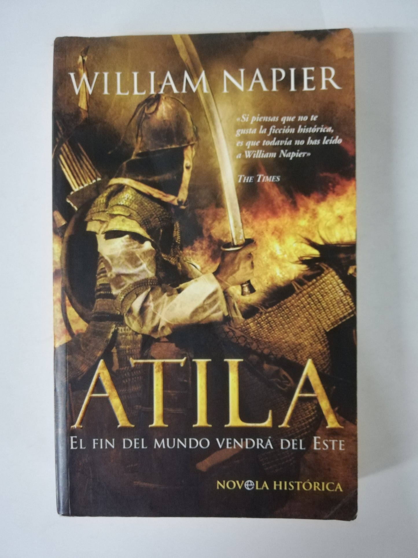 ATILA: EL FIN DEL MUNDO VENDRÁ DEL ESTE - WILLIAM NAPIER