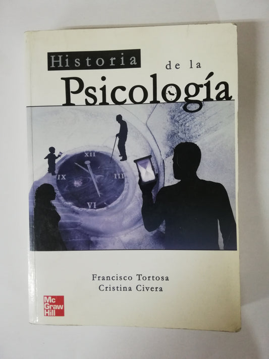 HISTORIA DE LA PSICOLOGIA - FRANCISCO TORTORA / CRISTINA CIVERA
