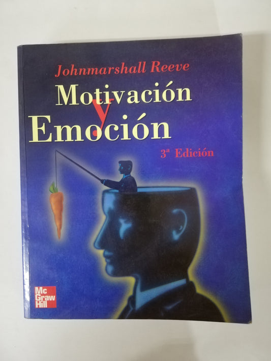 MOTIVACIÓN Y EMOCIÓN - JOHNMARSHALL REEVE