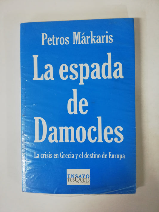 LA ESPADA DE DAMOCLES - PETROS MÁRKARIS