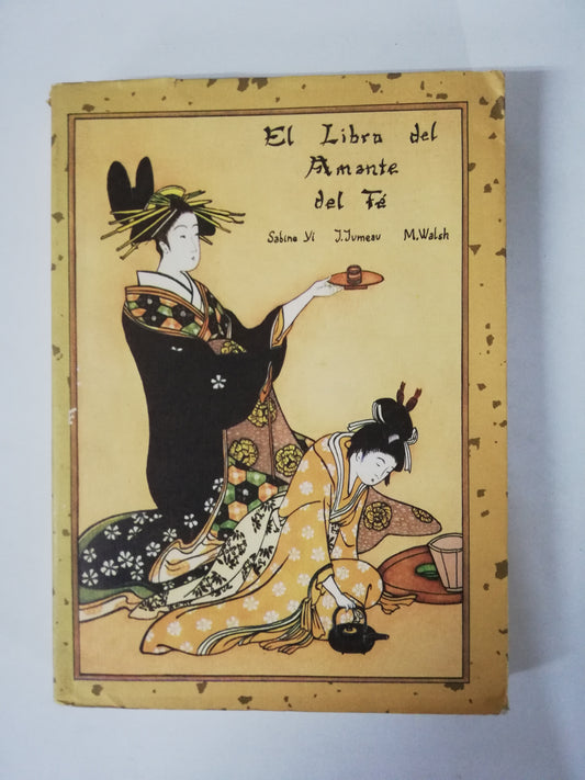 EL LIBRO DEL AMANTE DEL TÉ - SABINE YI / J. JUMEAU / M. WALSH