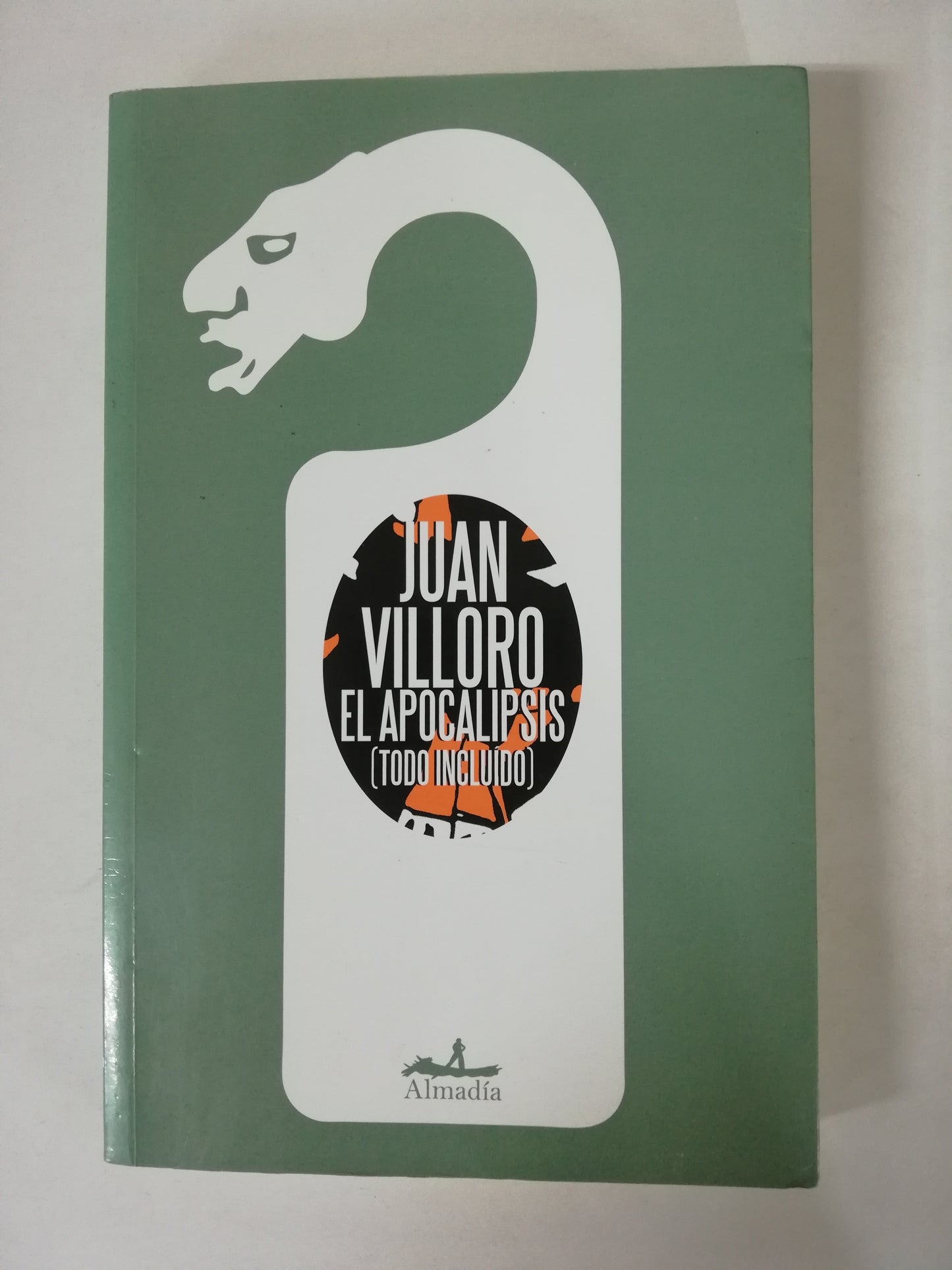 EL APOCALIPSIS (TODO INCLUIDO) - JUAN VILLORO