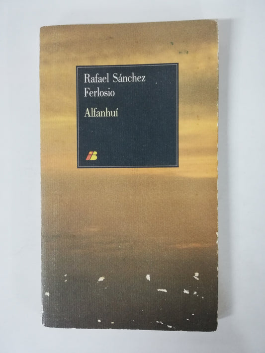 ALFANHUÍ - RAFAEL SANCHEZ FERLOSIO