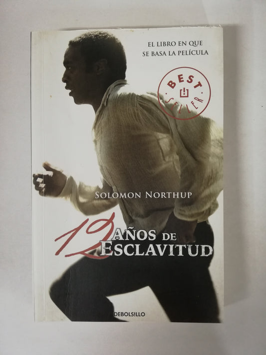 12 AÑOS DE ESCLAVITUD - SOLOMON NORTHUP
