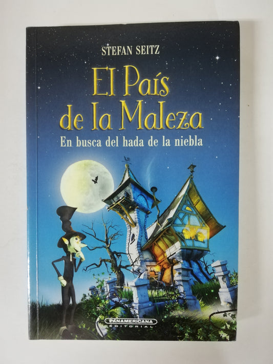 EL PAÍS DE LA MALEZA - STEFAN SEITZ