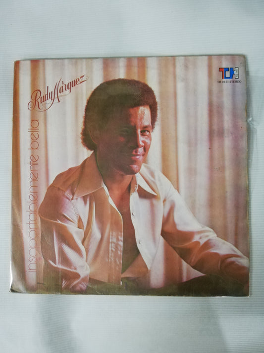 LP RUDY MARQUEZ - INSOPORTABLEMENTE BELLA
