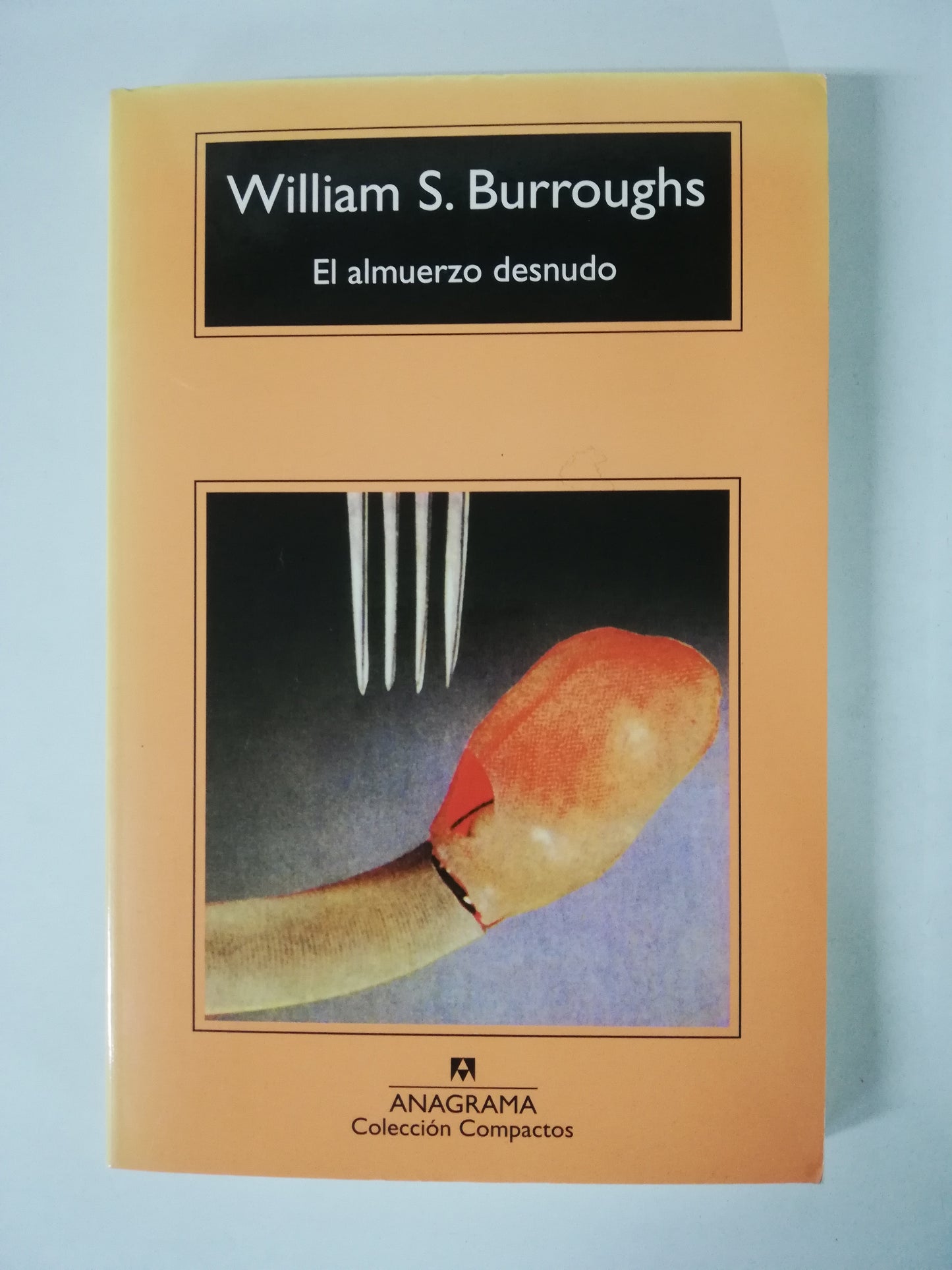EL ALMUERZO DESNUDO - WILLIAM BURROUGHS