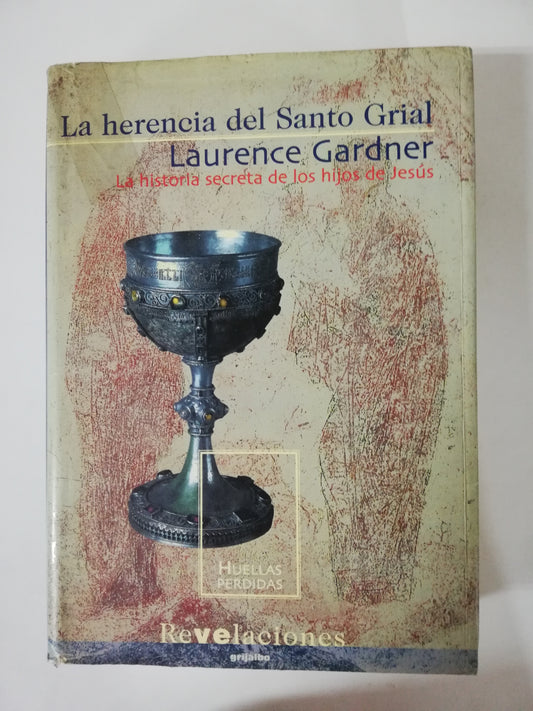 LA HERENCIA DEL SANTO GRIAL - LAURENCE GARDNER