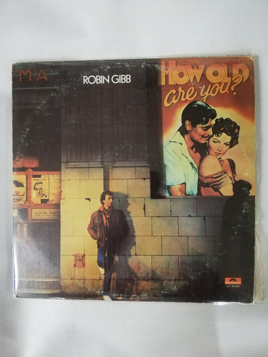 LP ROBIN GIBB - HOW OLD ARE YOU?