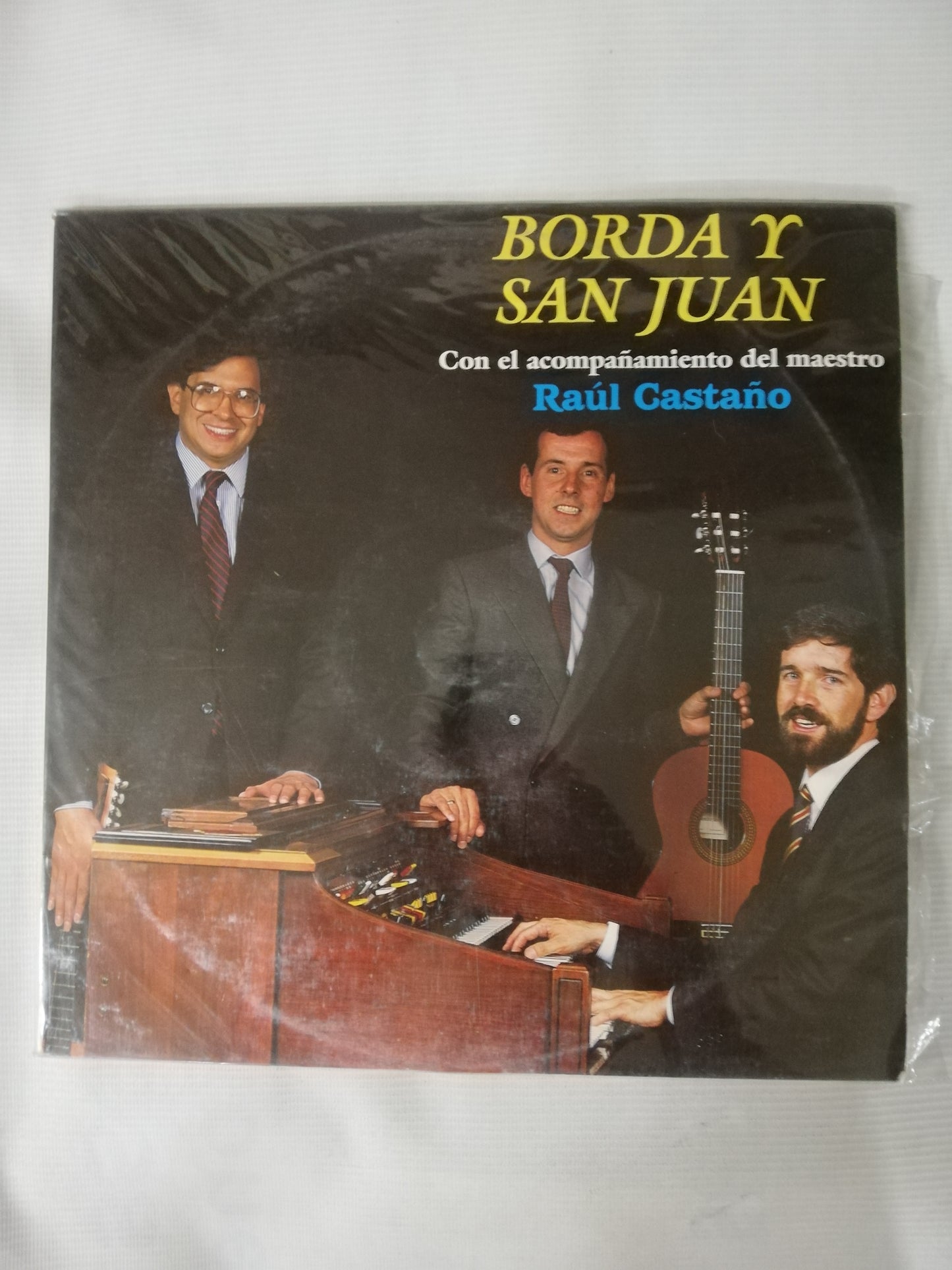 LP BORDA Y SAN JUAN - CON EL ACOMPAÑAMIENTO DEL MAESTRO RAUL CASTAÑO