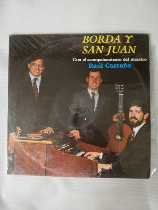 LP BORDA Y SAN JUAN - CON EL ACOMPAÑAMIENTO DEL MAESTRO RAUL CASTAÑO