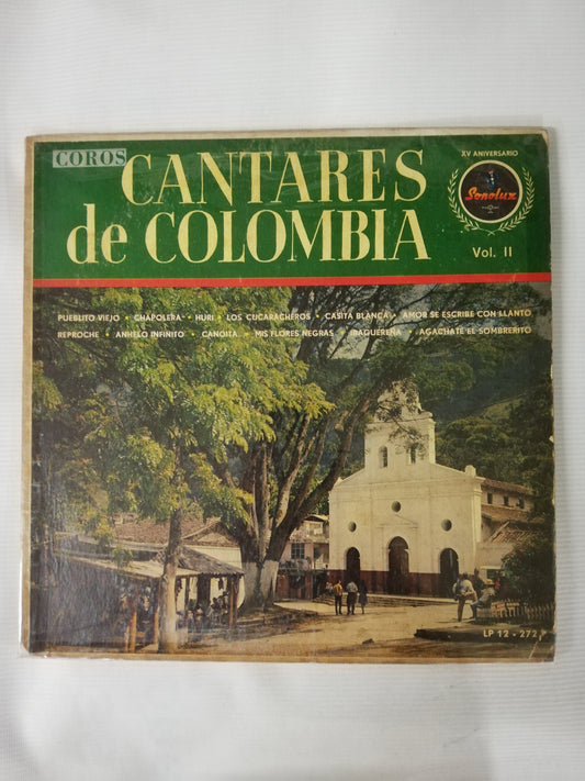 LP COROS CANTARES DE COLOMBIA - COROS CANTARES DE COLOMBIA VOL. II