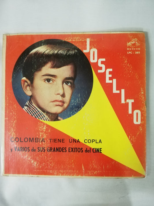 LP JOSELITO - COLOMBIA TIENE UNA COPLA Y VARIOS DE SUS GRANDES EXITOS DEL CINE