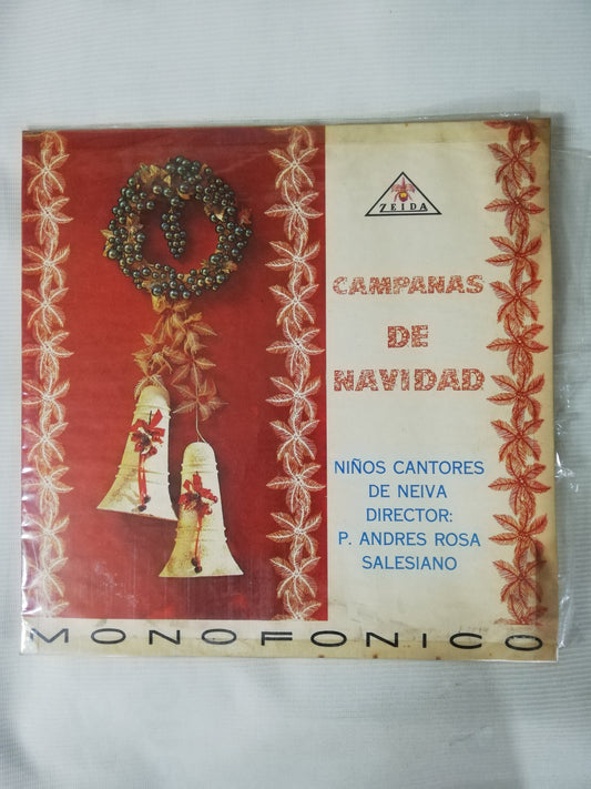 LP NIÑOS CANTORES DE NEIVA, DIRECTOR: P. ANDRES ROSA SALESIANO - CAMPANAS DE NAVIDAD