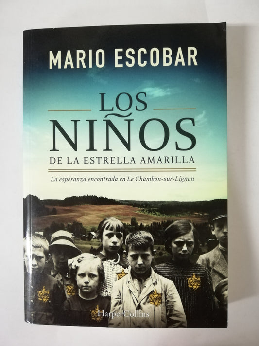 LOS NIÑOS DE LA ESTRELLA AMARILLA - MARIO ESCOBAR