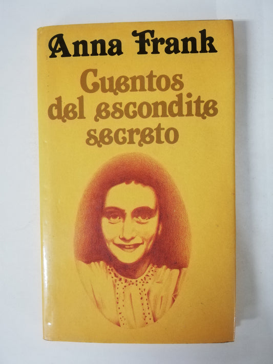 CUENTOS DEL ESCONDITE SECRETO - ANNA FRANK