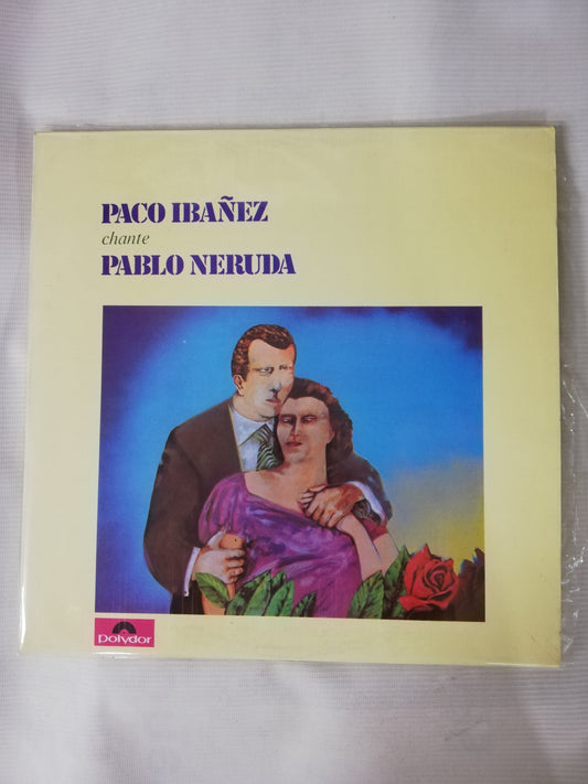 LP PACO IBAÑEZ - CHANTE PABLO NERUDA - CUARTETO CEDRON - CHANTE RAUL GONZALEZ TUÑON