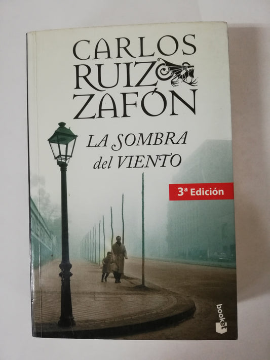 LA SOMBRA DEL VIENTO - CARLOS RUIZ ZAFÓN