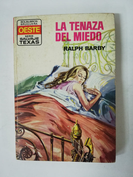 LA TENAZA DEL MIEDO - RALPH BARBY