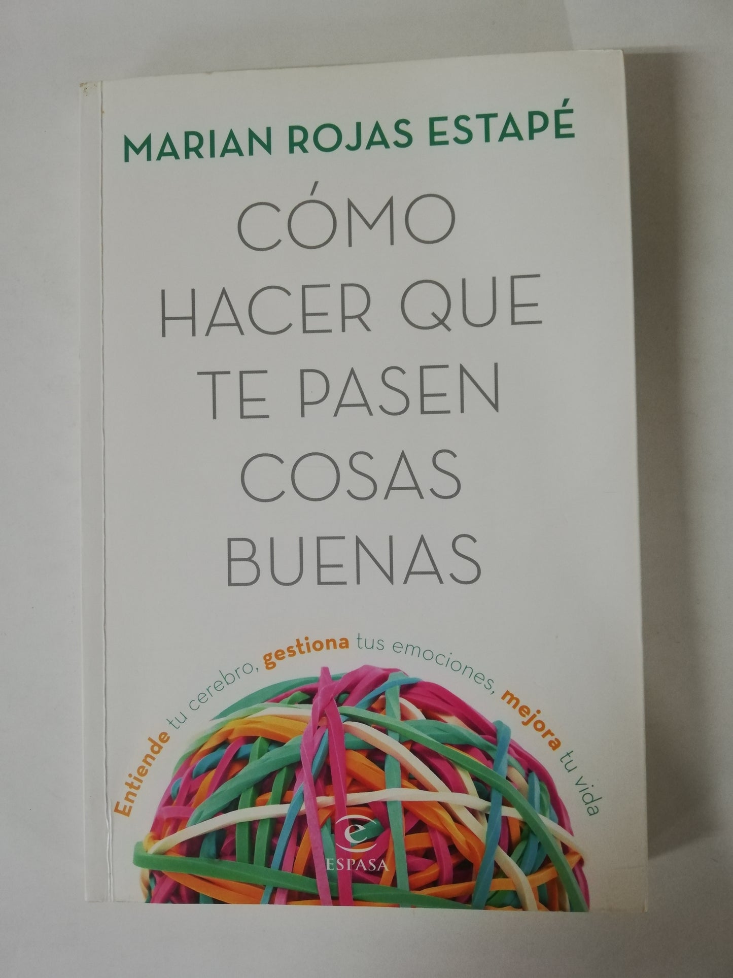 COMO HACER QUE TE PASEN COSAS BUENAS - MARIAN ROJAS ESTAPÉ