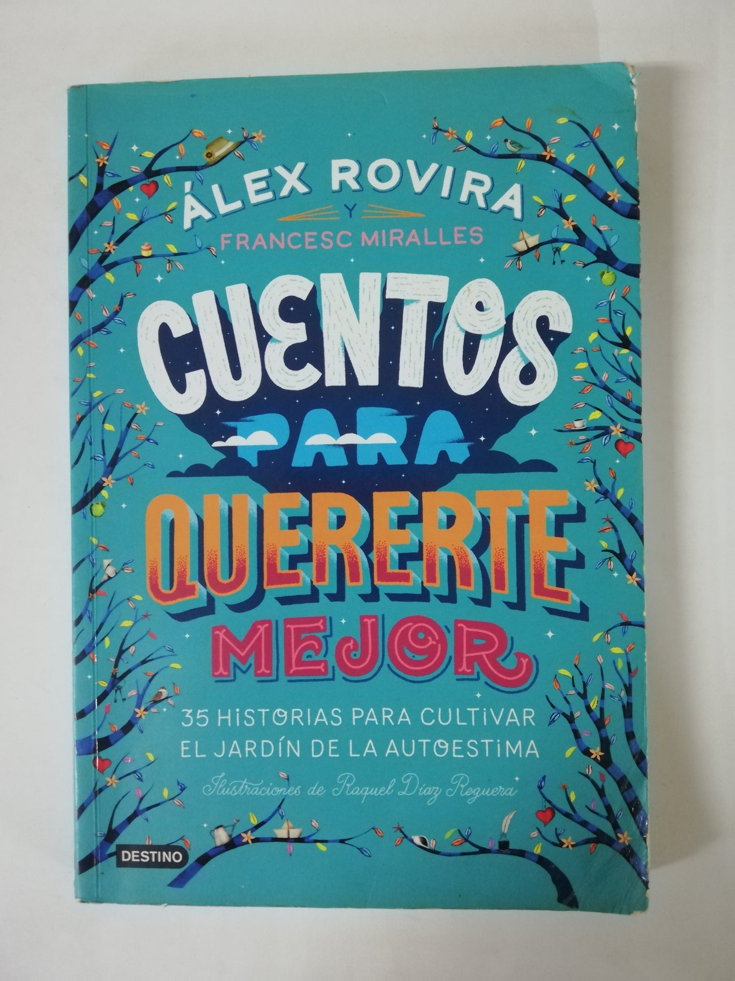 CUENTOS PARA QUERERTE MEJOR - ALEX ROVIRA / FRANCESC MIRALLES