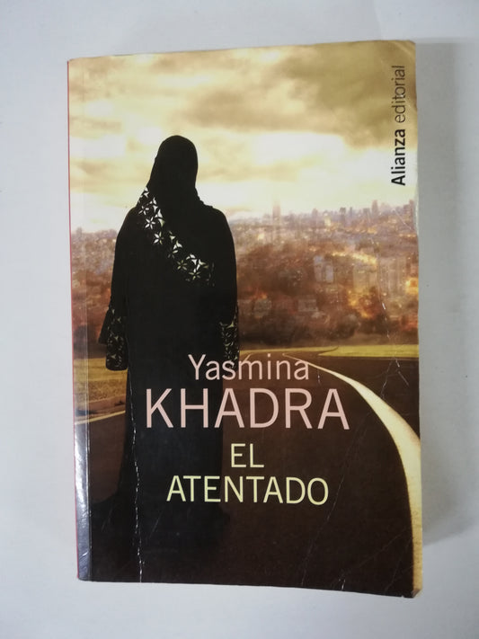 EL ATENTADO - YASMIRA KHADRA