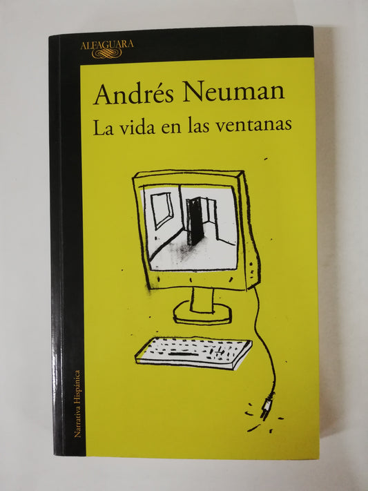 LA VIDA EN LAS VENTANAS - ANDRES NEWMAN