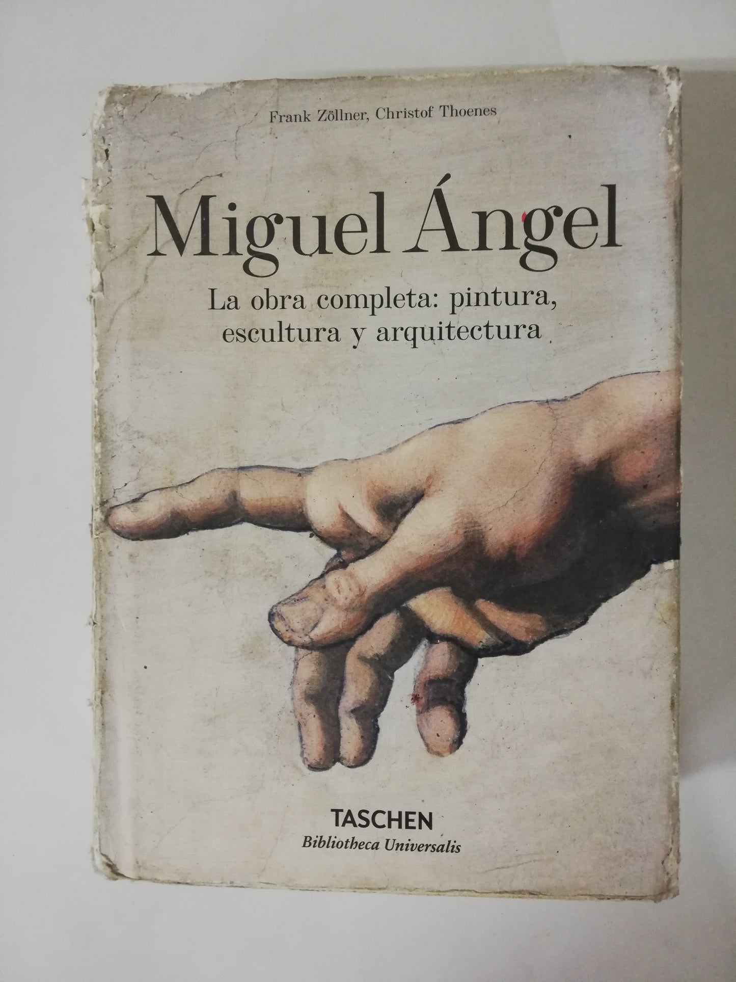 MIGUEL ANGEL: LA OBRA COMPLETA, PINTURA, ESCULTURA Y ARQUITECTURA - FRANK ZILMER / CHRISTOF THOENES