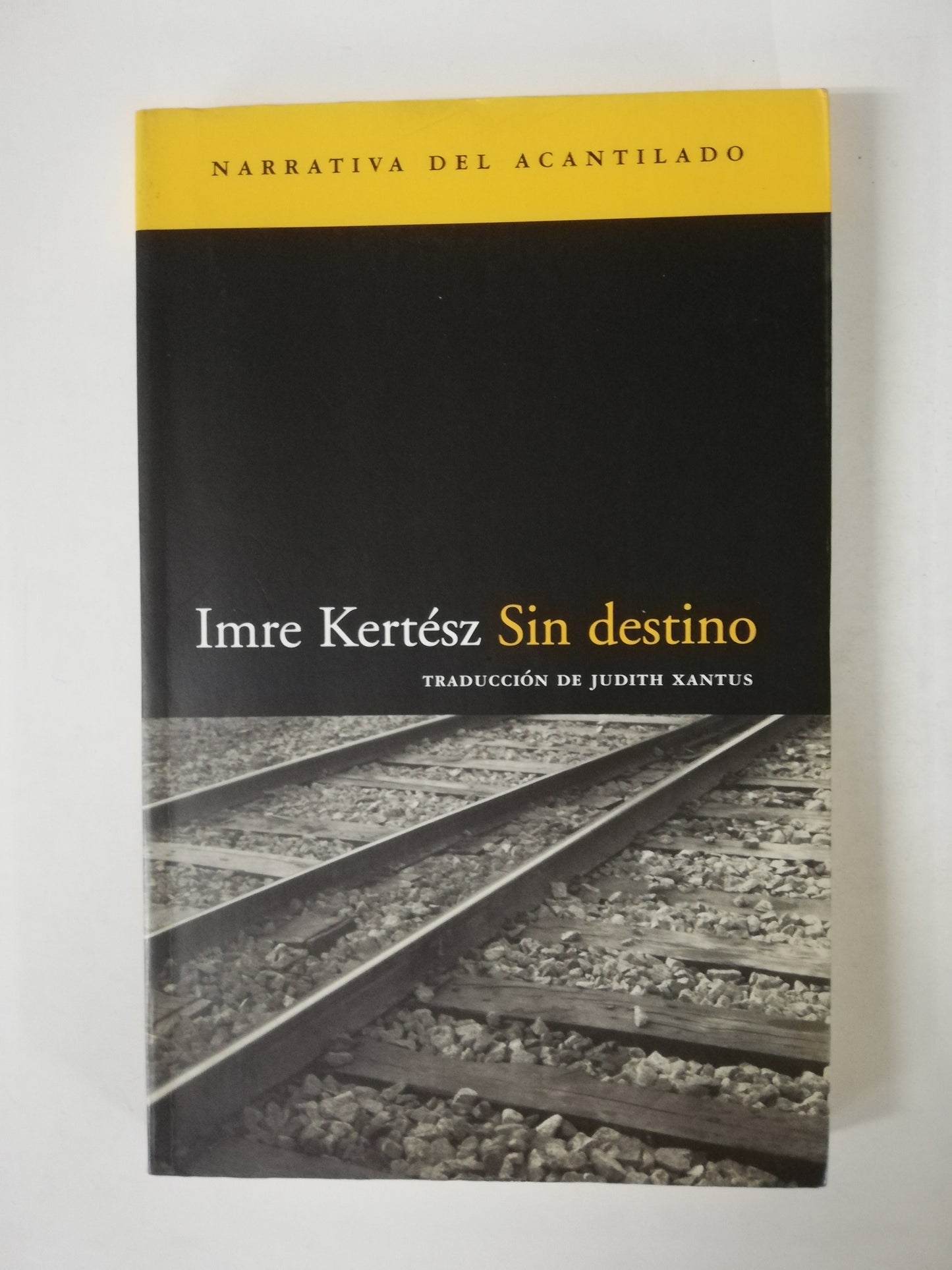 SIN DESTINO - IMRE KERTÉSZ