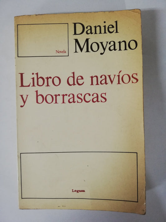 LIBRO DE NAVIOS Y BORRASCAS - DANIEL MOYANO