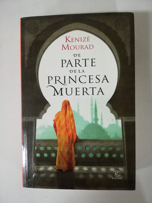 DE PARTE DE LA PRINCESA MUERTA - KENIZÉ MOURAD