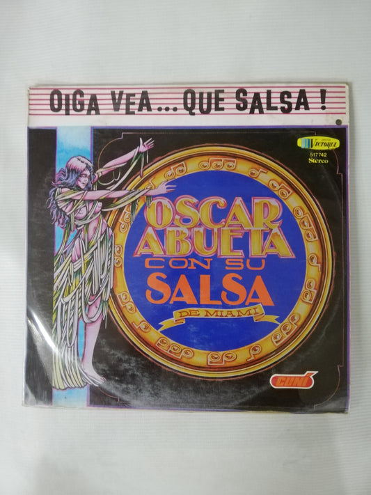 LP OSCAR ABUETA CON SU SALSA DE MIAMI - OIGA VEA...QUE SALSA!