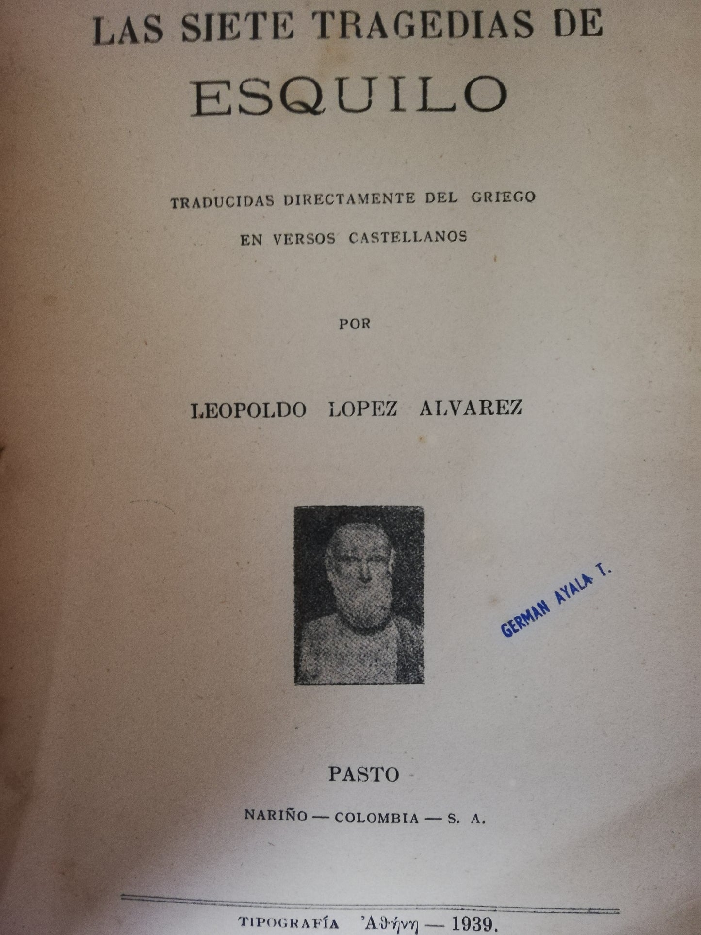 LAS SIETE TRAGEDIAS DE ESQUILO - LEOPOLDO LOPEZ ALVAREZ