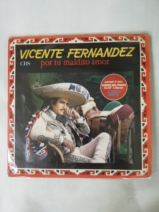 LP VICENTE FERNANDEZ - POR TU MALDITO AMOR