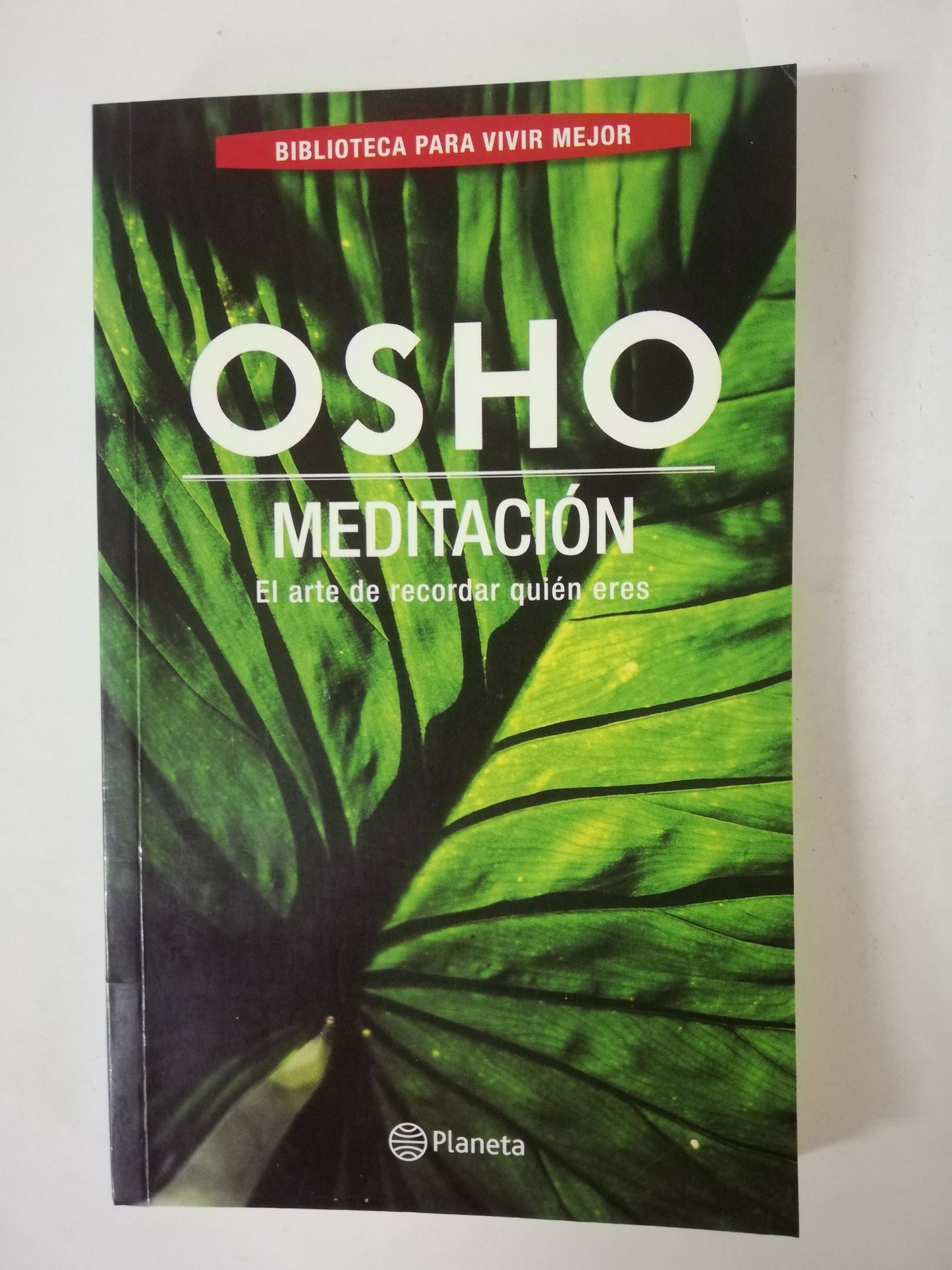MEDITACIÓN: EL ARTE DE RECORDAR QUIEN  ERES - OSHO
