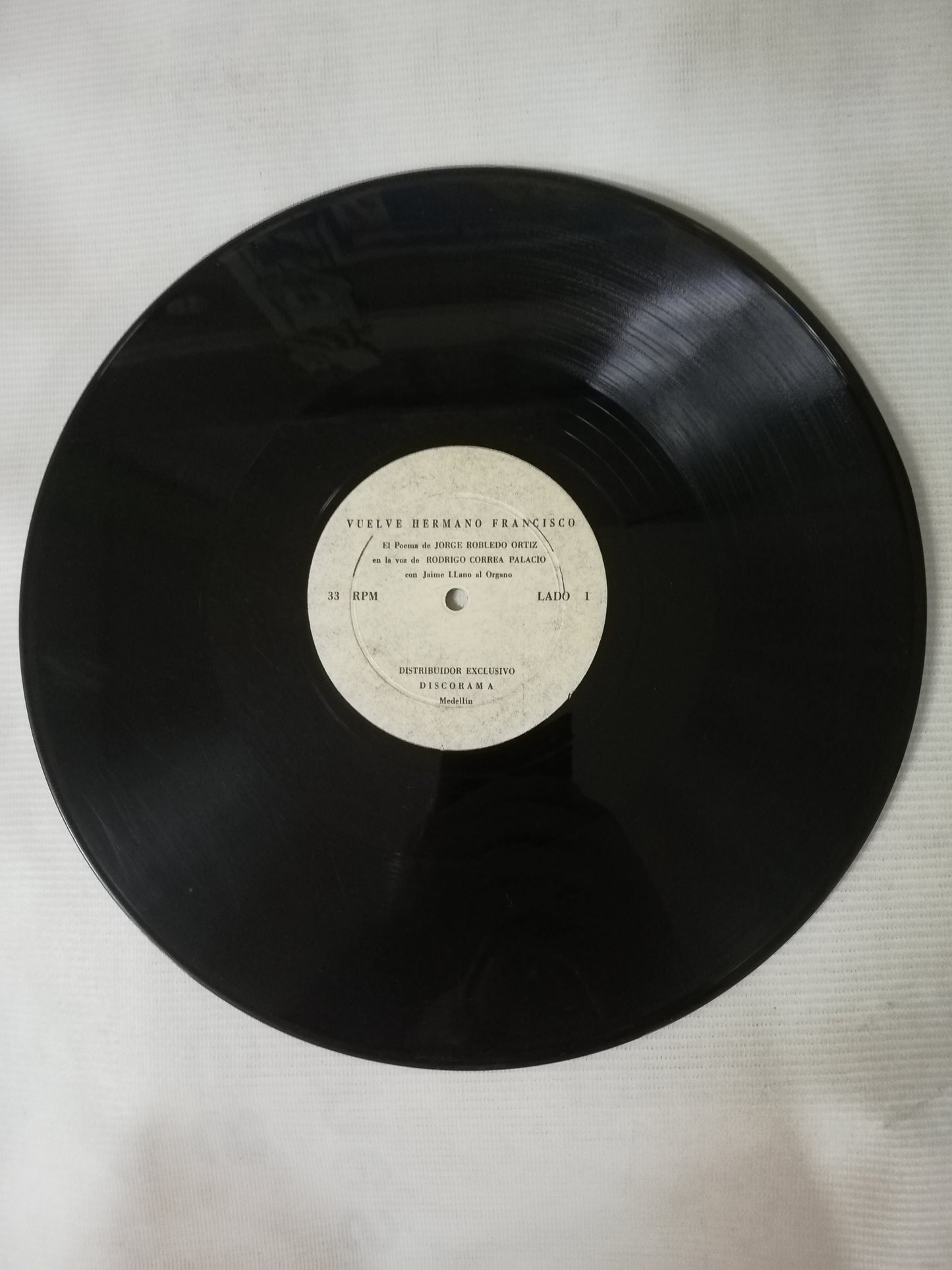 LP RODRIGO CORREA PALACIO CON JAIME LLANO GONZALEZ - VUELVE HERMANO FRANCISCO...EL POEMA DE JORGE ROBLEDO ORTIZ