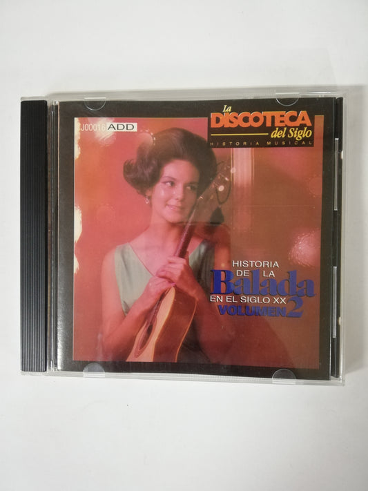CD HISTORIA DE LA BALADA EN EL SIGLO XX VOL. 2 - VARIOS INTÉRPRETES