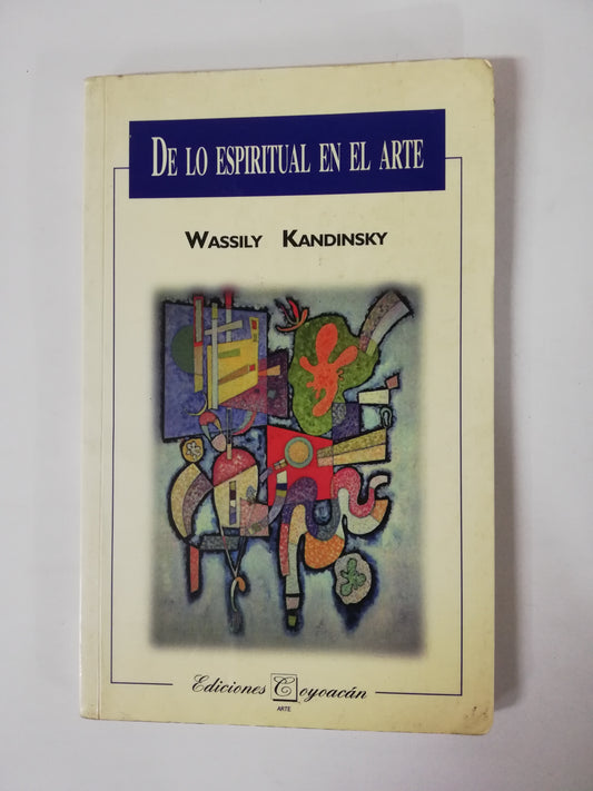 DE LO ESPIRITUAL EN EL ARTE - WASSILY KANDINSKY