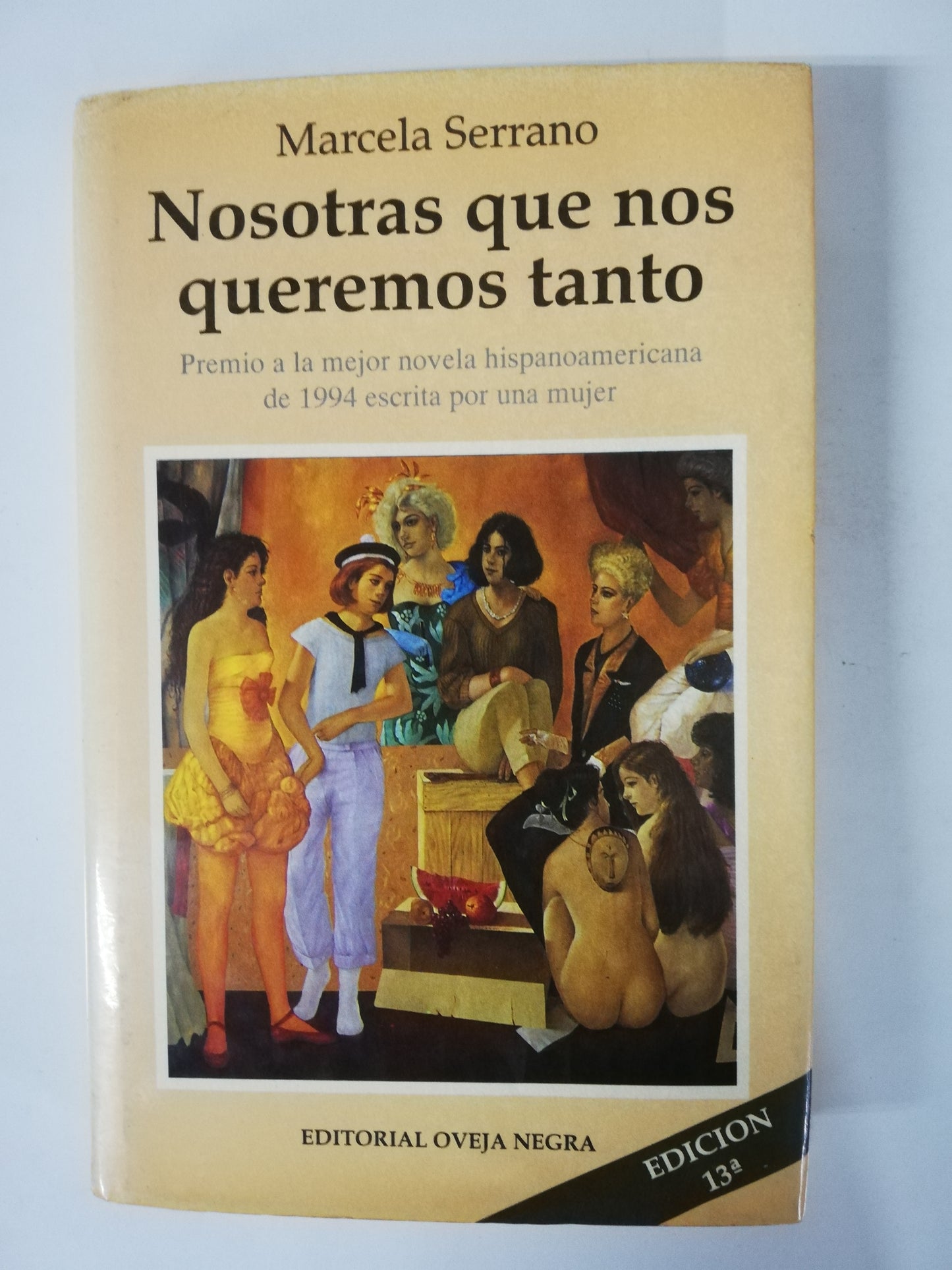 NOSOTRAS QUE NOS QUEREMOS TANTO - MARCELA SERRANO