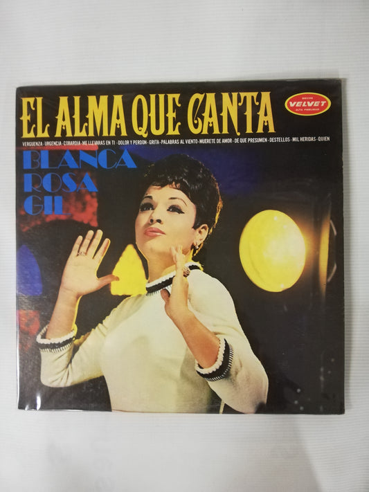LP BLANCA ROSA GIL - EL ALMA QUE CANTA