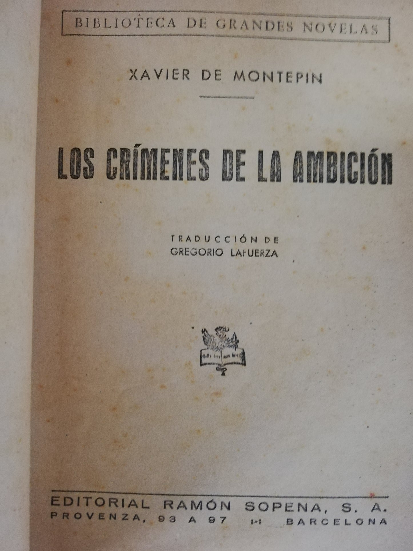 LOS CRIMENES DE LA AMBICIÓN - XAVIER DE MONTEPIN