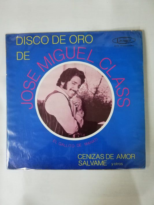 LP JOSÉ MIGUEL CLASS - DISCO DE ORO DE JOSÉ MIGUEL CLASS