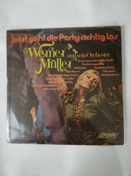 LP WERNER MÜLLER UN SEIN ORCHESTER - JETZT GEHT DIE PARTY RICHTIGLOS