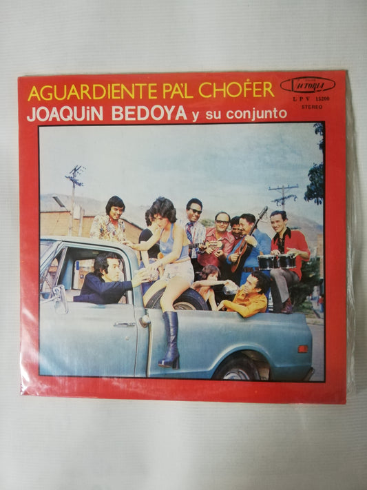 LP JOAQUIN BEDOYA Y SU CONJUNTO - AGUARDIENTE PA´L CHOFER