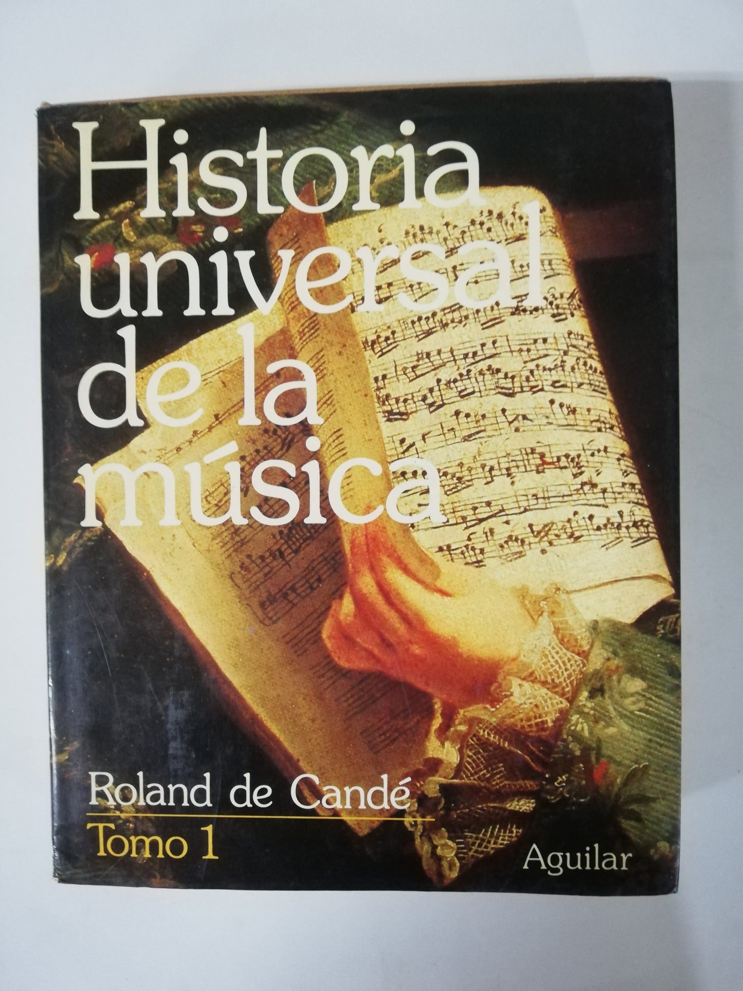 HISTORIA UNIVERSAL DE LA MÚSICA - ROLAND DE CANDÉ - 2 TOMOS