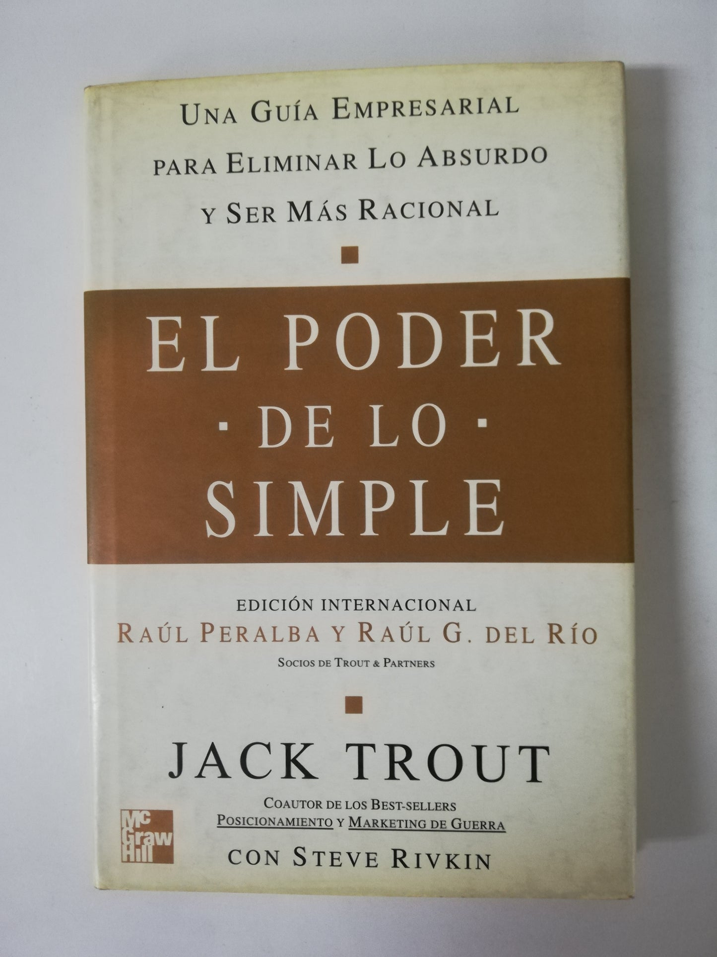 EL PODER DE LO SIMPLE - JACK TROUT