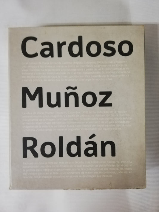 COLECCIÓN DE ARTE CONTEMPORANEO - MARIA FERNANDA CARDOSO / OSCAR MUÑOZ / LUIS ROLDÁN